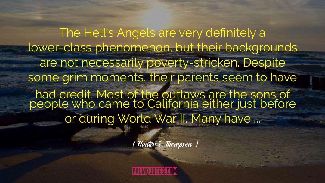 Hunter S. Thompson Quotes: The Hell's Angels are very