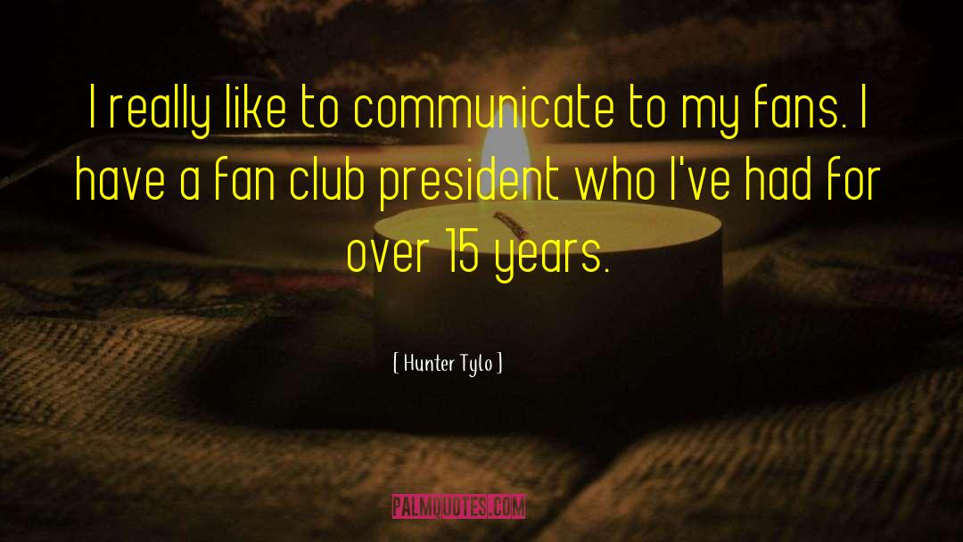 Hunter Tylo Quotes: I really like to communicate