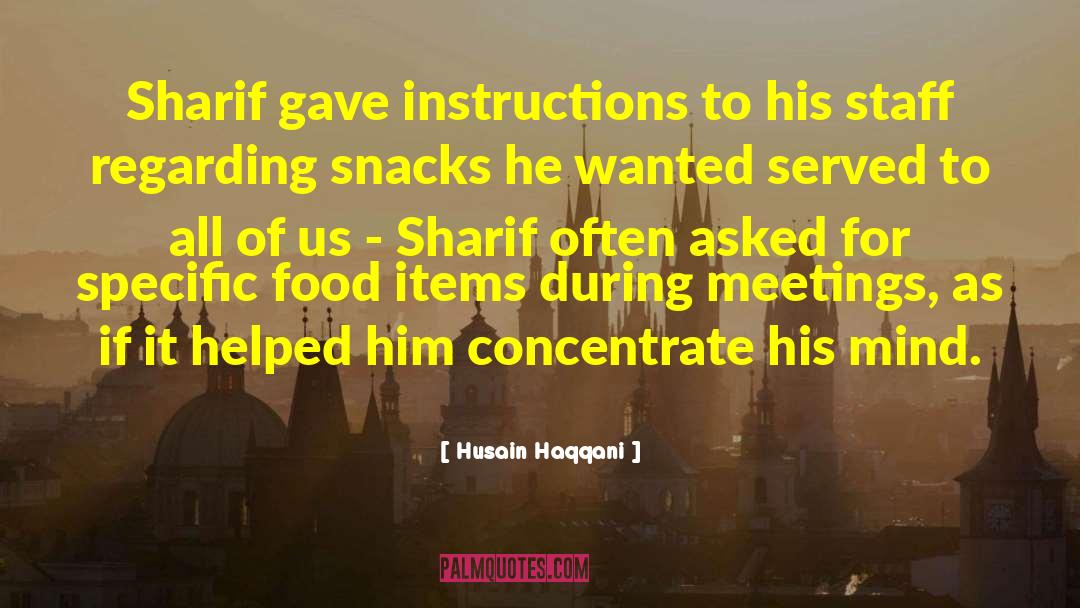 Husain Haqqani Quotes: Sharif gave instructions to his