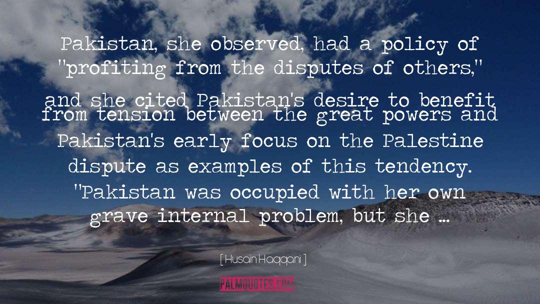 Husain Haqqani Quotes: Pakistan, she observed, had a