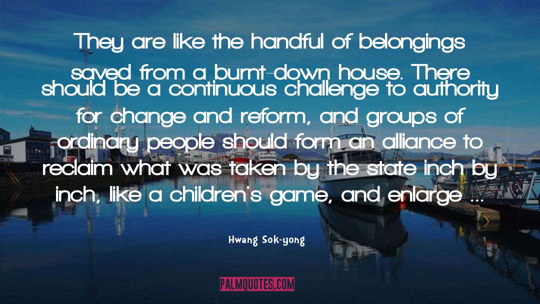 Hwang Sok-yong Quotes: They are like the handful