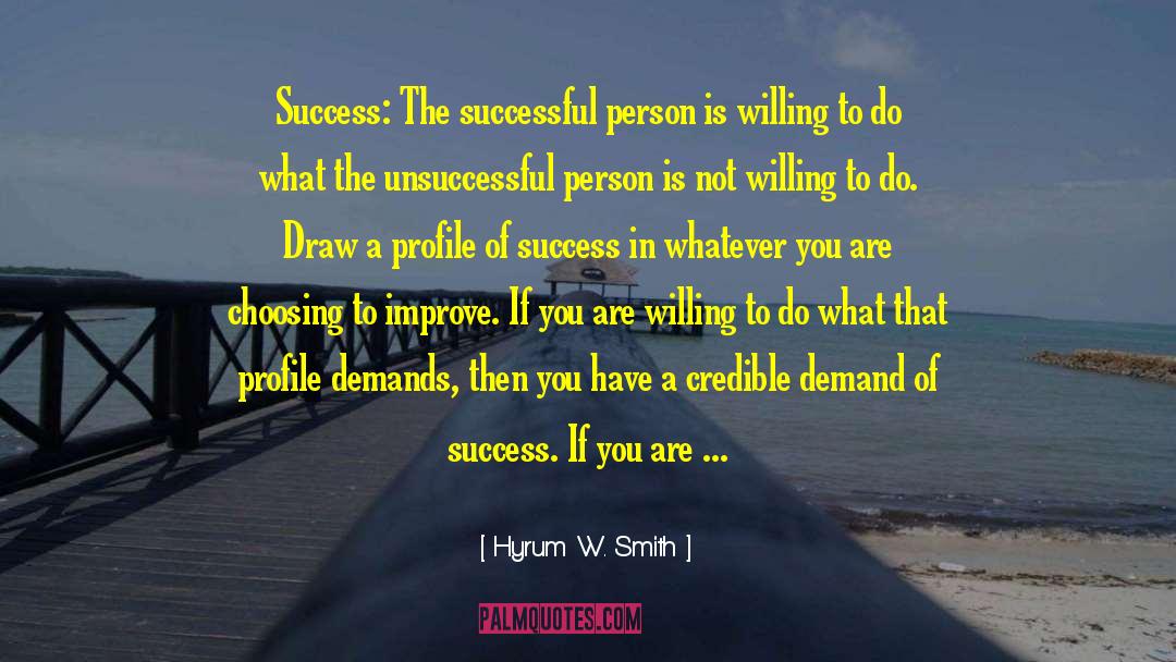 Hyrum W. Smith Quotes: Success: The successful person is