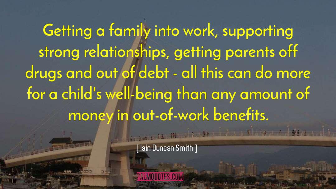 Iain Duncan Smith Quotes: Getting a family into work,