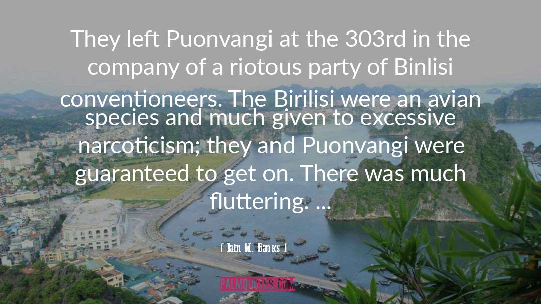Iain M. Banks Quotes: They left Puonvangi at the
