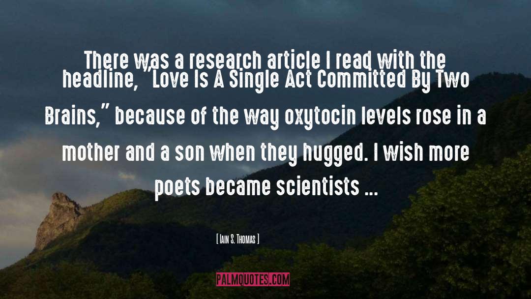 Iain S. Thomas Quotes: There was a research article