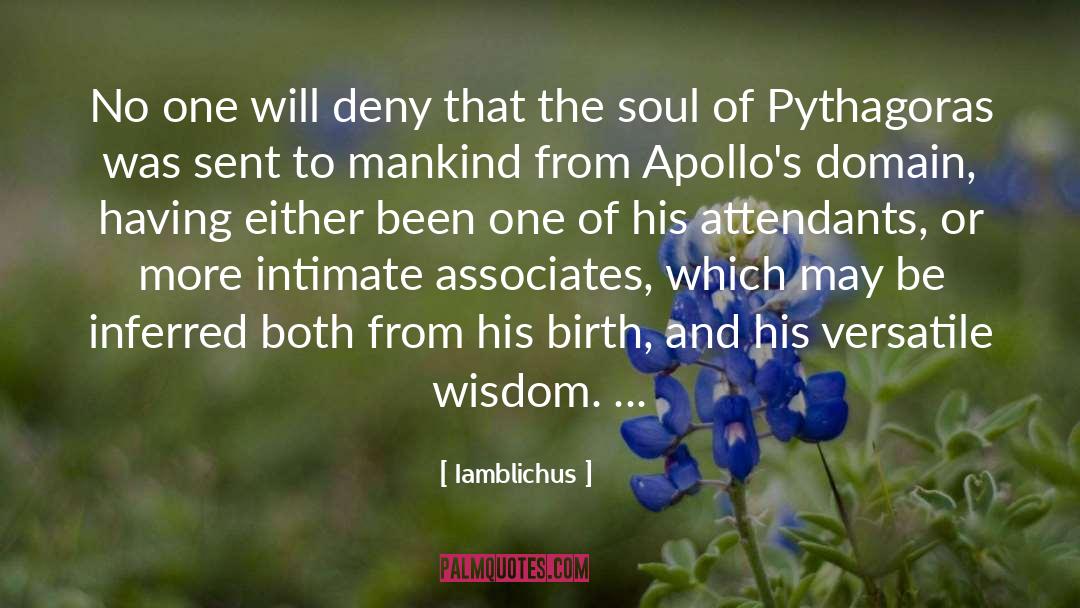 Iamblichus Quotes: No one will deny that