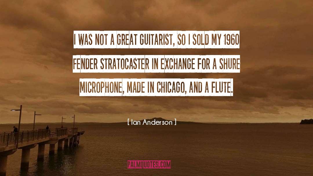 Ian Anderson Quotes: I was not a great