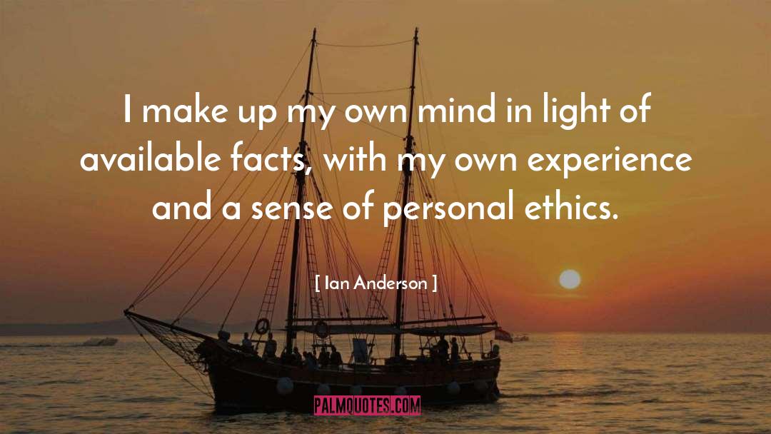 Ian Anderson Quotes: I make up my own