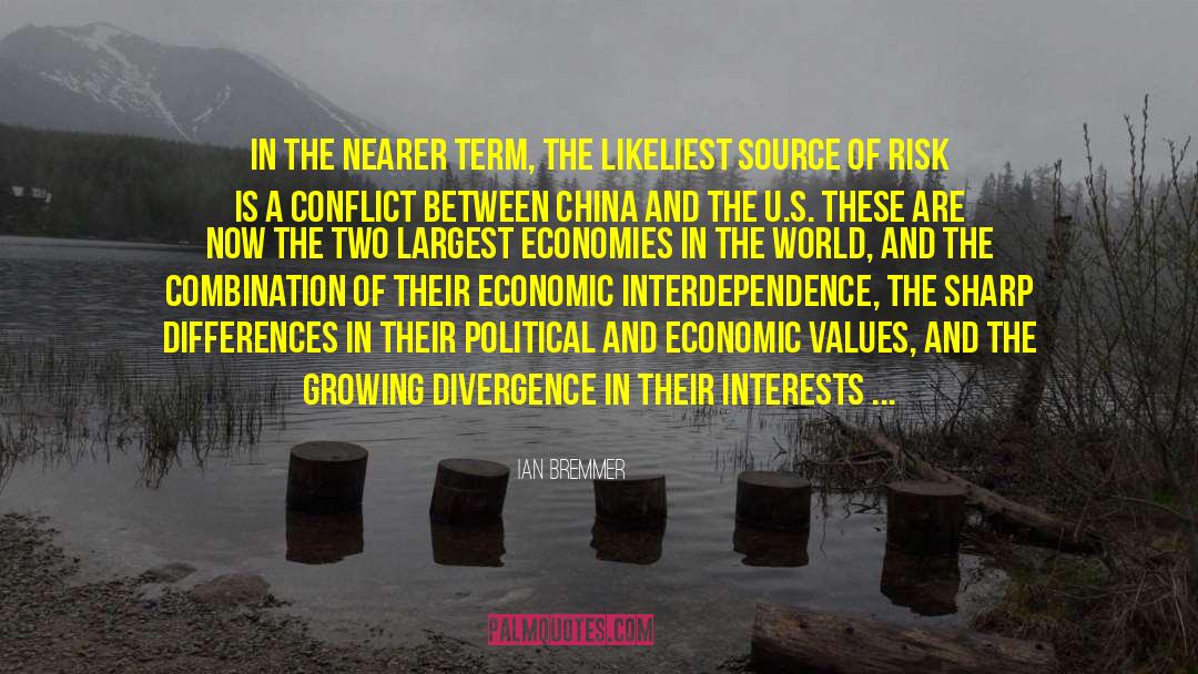 Ian Bremmer Quotes: In the nearer term, the