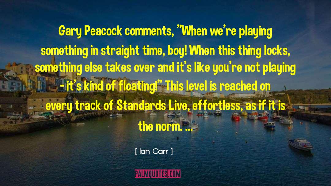 Ian Carr Quotes: Gary Peacock comments, 