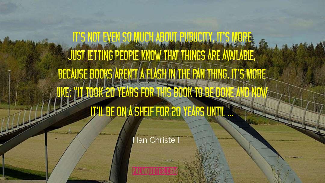 Ian Christe Quotes: It's not even so much