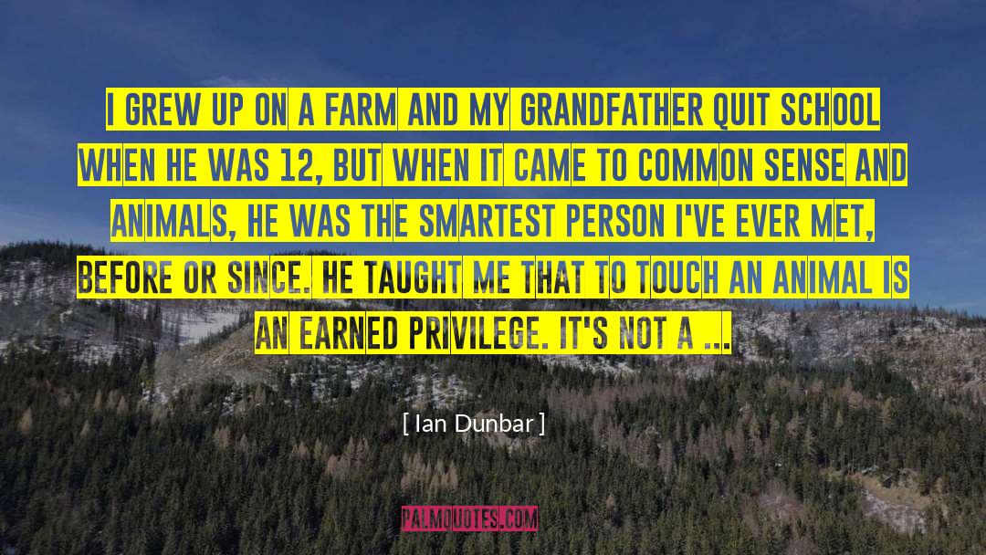 Ian Dunbar Quotes: I grew up on a