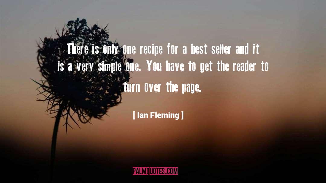 Ian Fleming Quotes: There is only one recipe