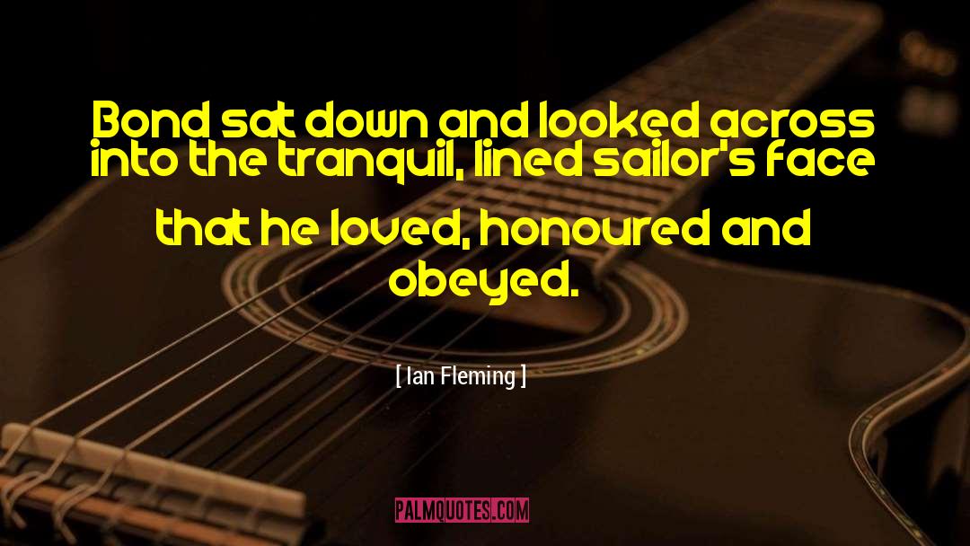 Ian Fleming Quotes: Bond sat down and looked