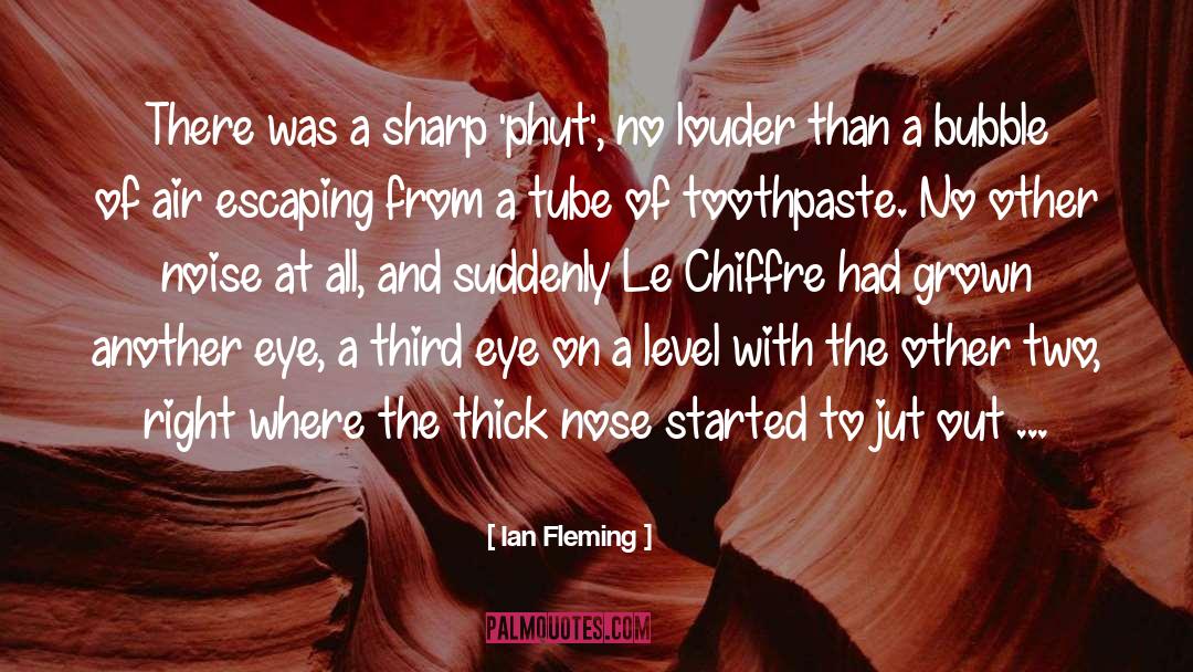 Ian Fleming Quotes: There was a sharp 'phut',