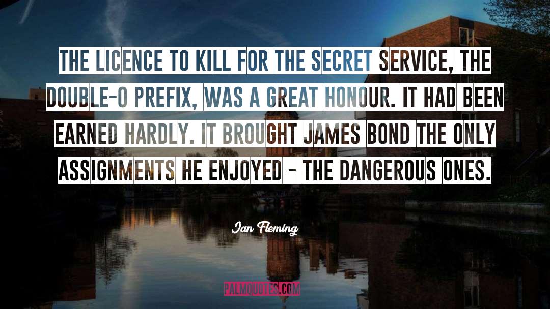 Ian Fleming Quotes: The licence to kill for