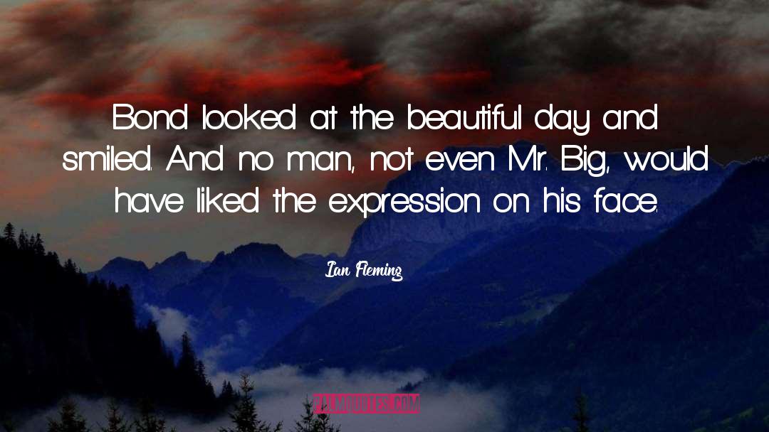 Ian Fleming Quotes: Bond looked at the beautiful