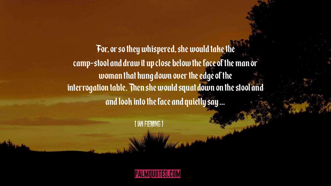 Ian Fleming Quotes: For, or so they whispered,