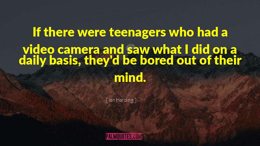 Ian Harding Quotes: If there were teenagers who