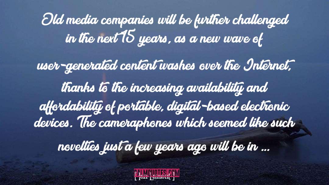 Ian Lamont Quotes: Old media companies will be