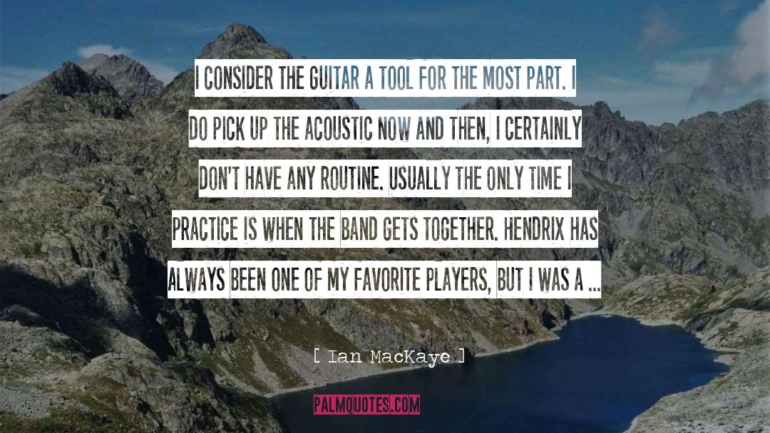 Ian MacKaye Quotes: I consider the guitar a