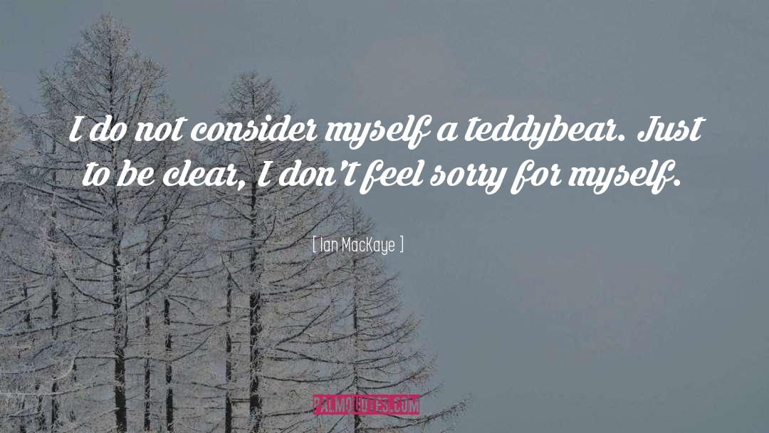 Ian MacKaye Quotes: I do not consider myself