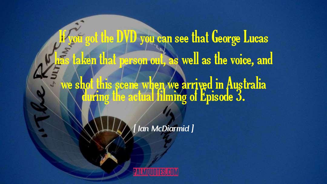 Ian McDiarmid Quotes: If you got the DVD