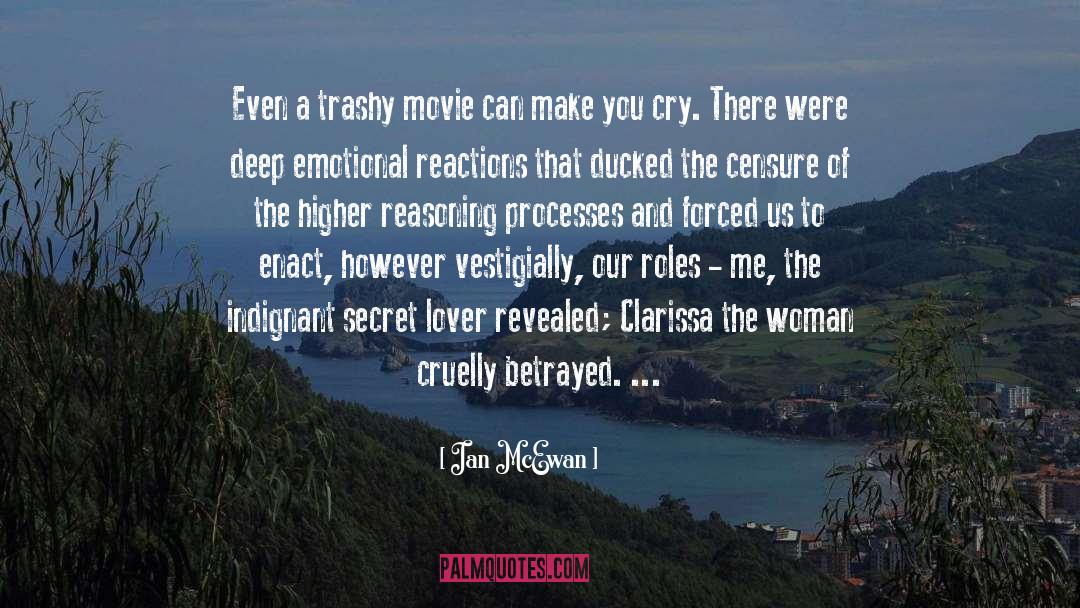 Ian McEwan Quotes: Even a trashy movie can