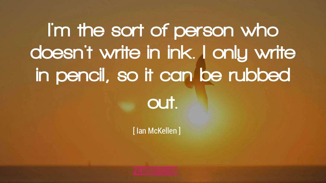 Ian McKellen Quotes: I'm the sort of person