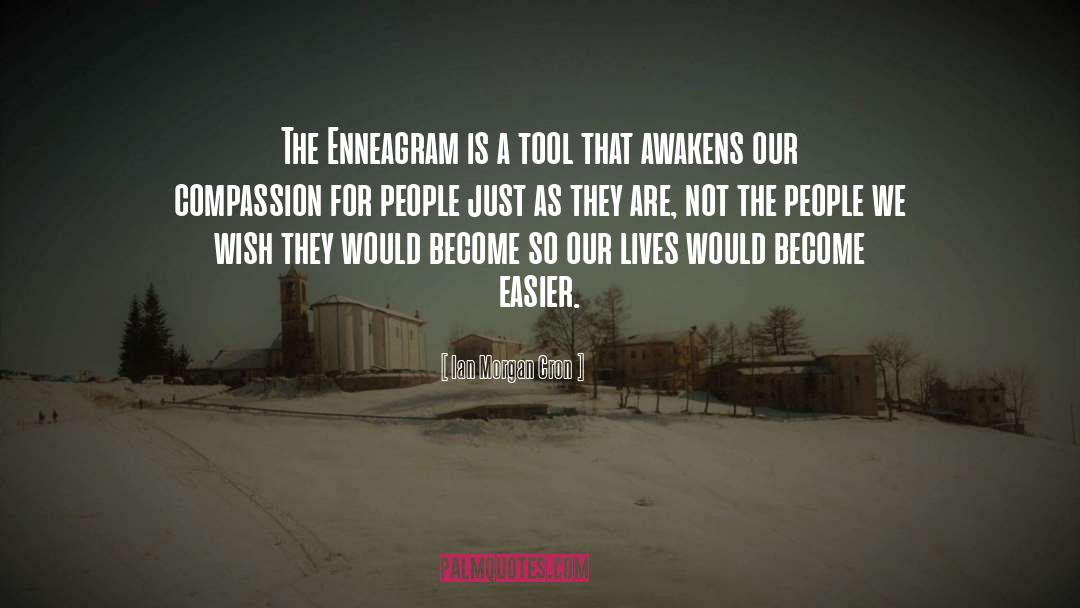 Ian Morgan Cron Quotes: The Enneagram is a tool