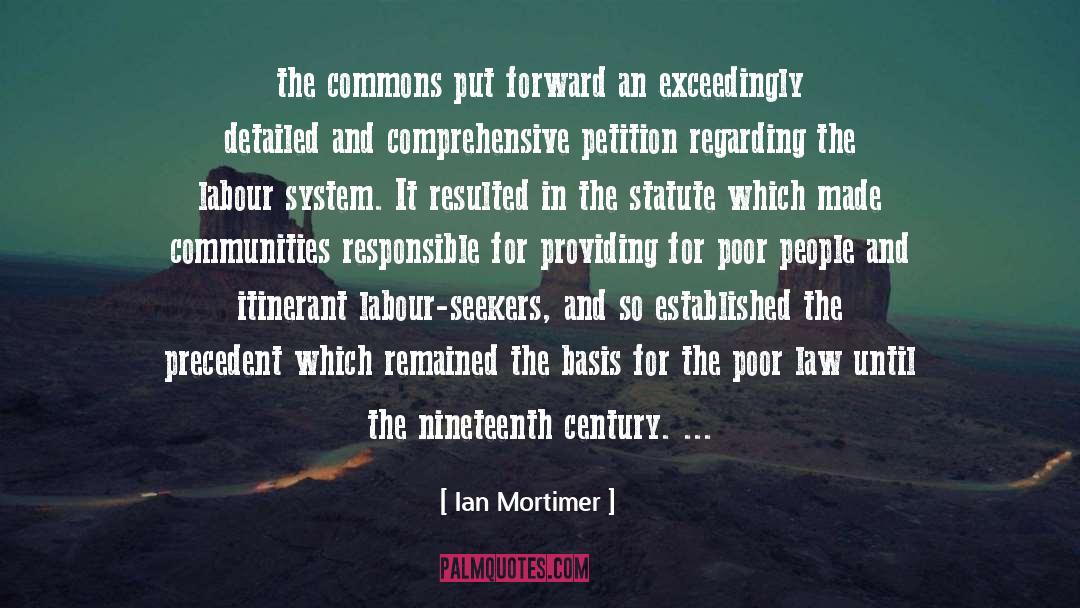 Ian Mortimer Quotes: the commons put forward an