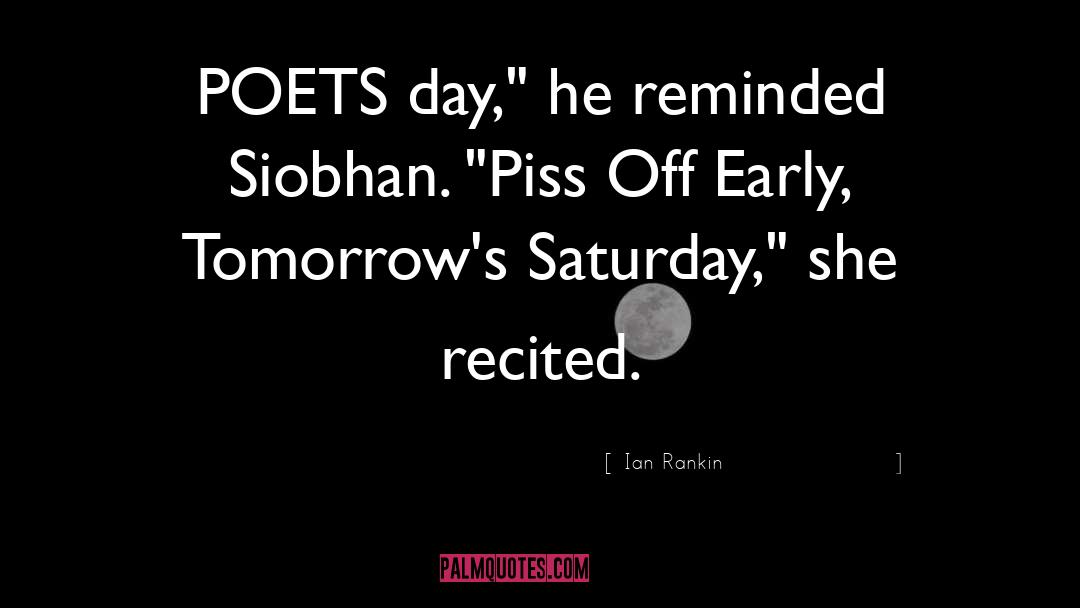 Ian Rankin Quotes: POETS day,