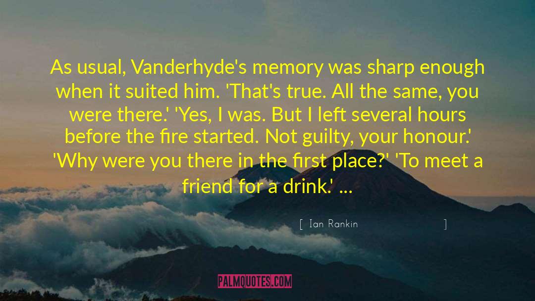Ian Rankin Quotes: As usual, Vanderhyde's memory was