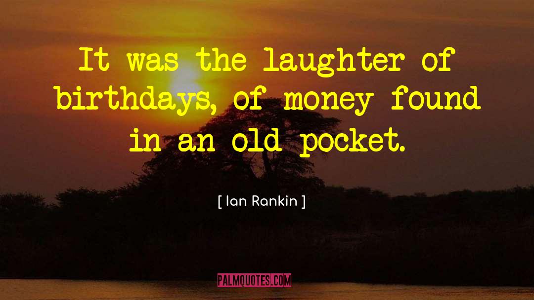 Ian Rankin Quotes: It was the laughter of