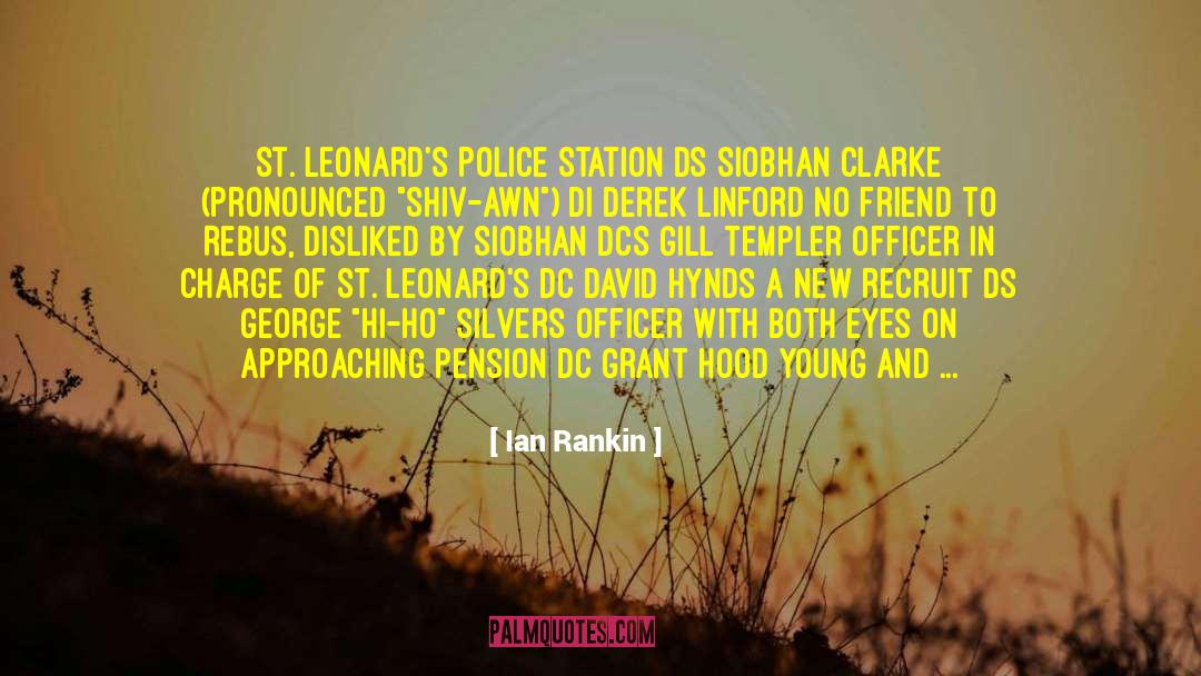 Ian Rankin Quotes: St. Leonard's Police Station DS