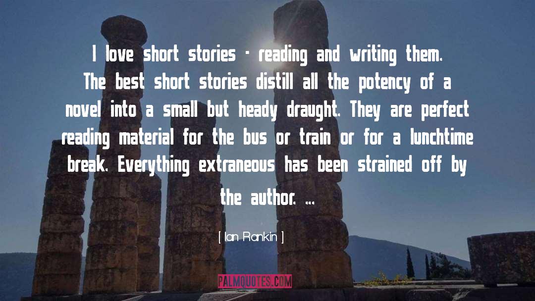 Ian Rankin Quotes: I love short stories -