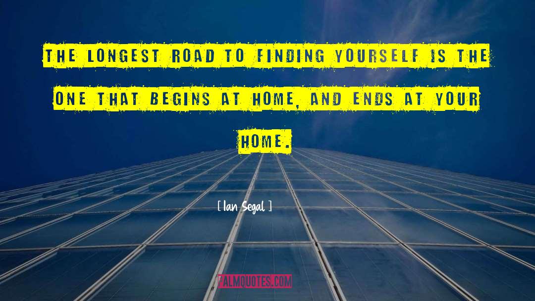 Ian Segal Quotes: The longest road to finding