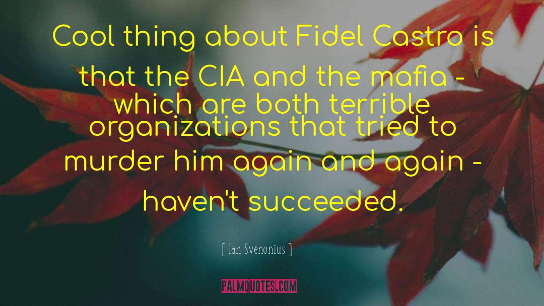 Ian Svenonius Quotes: Cool thing about Fidel Castro