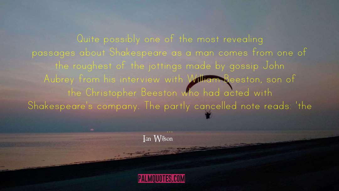 Ian Wilson Quotes: Quite possibly one of the