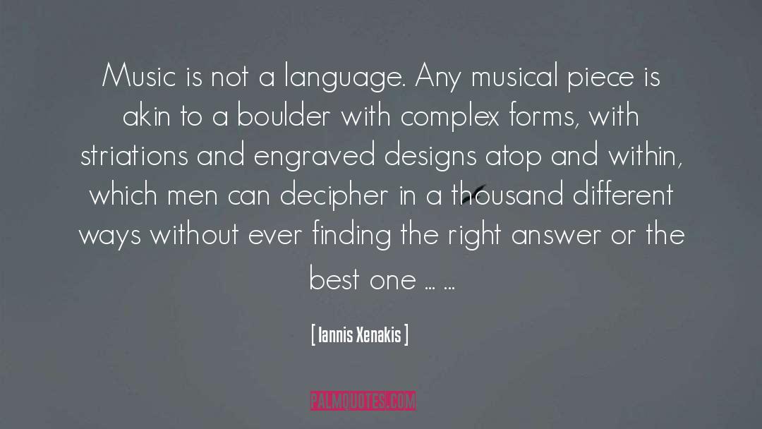 Iannis Xenakis Quotes: Music is not a language.