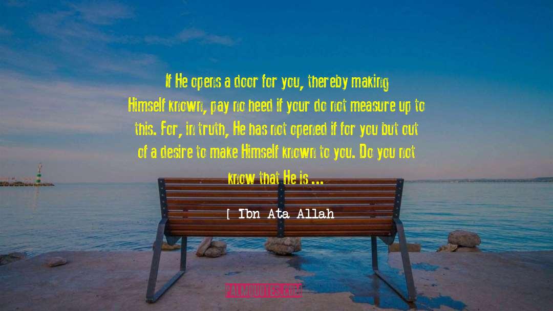 Ibn Ata Allah Quotes: If He opens a door