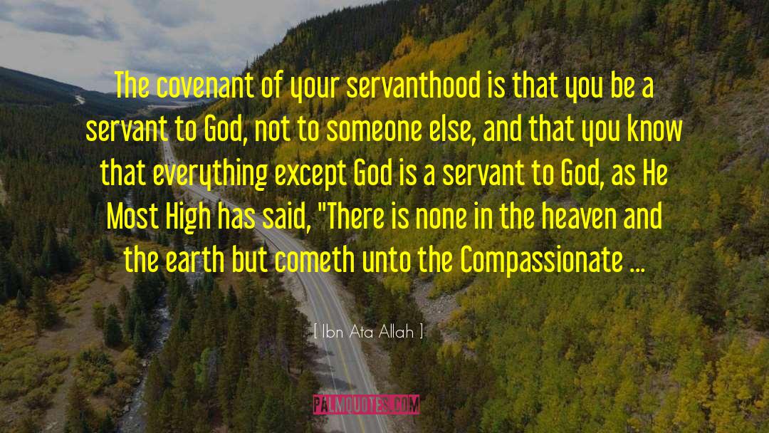 Ibn Ata Allah Quotes: The covenant of your servanthood