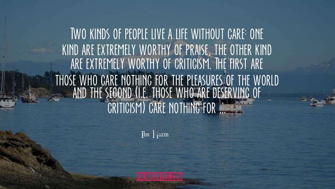 Ibn Hazm Quotes: Two kinds of people live