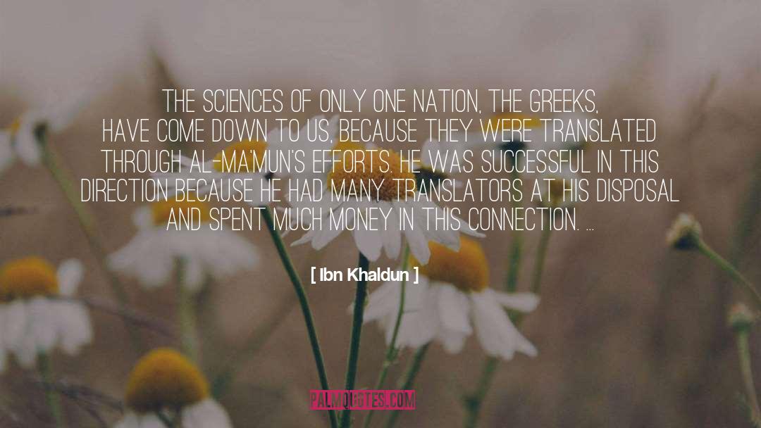 Ibn Khaldun Quotes: The sciences of only one