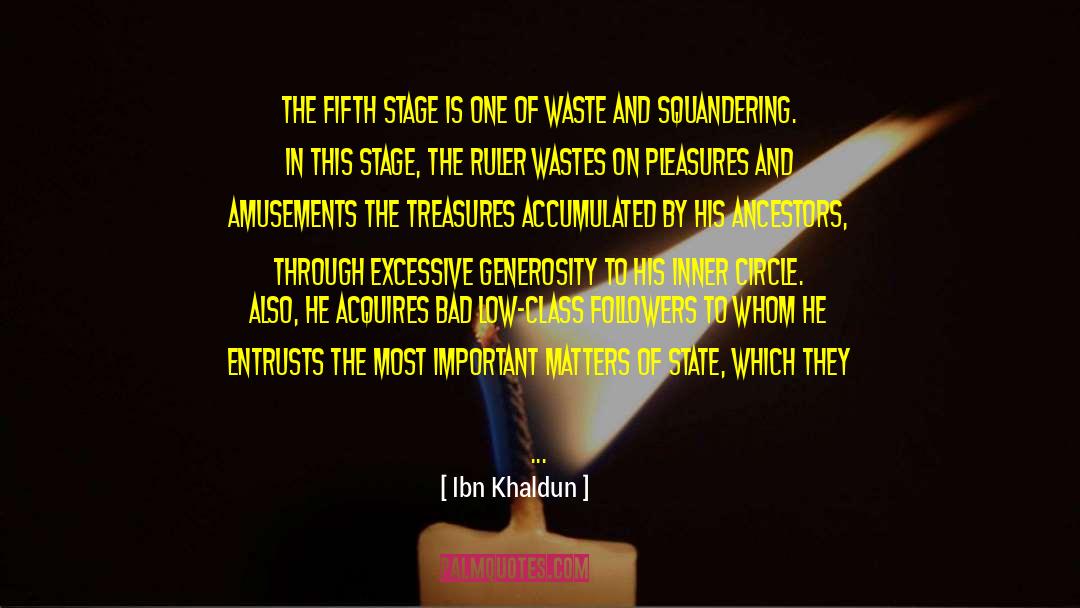 Ibn Khaldun Quotes: The fifth stage is one