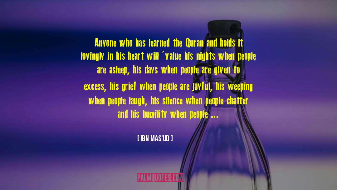 Ibn Mas'ud Quotes: Anyone who has learned the