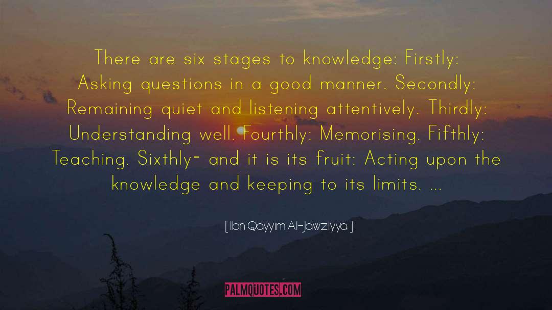Ibn Qayyim Al-Jawziyya Quotes: There are six stages to