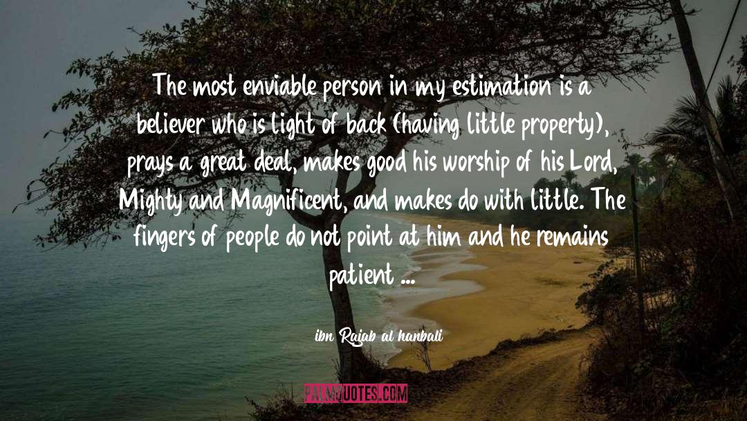 Ibn Rajab Al Hanbali Quotes: The most enviable person in
