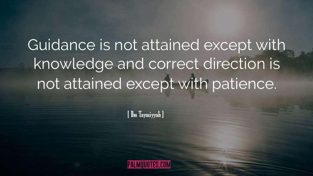 Ibn Taymiyyah Quotes: Guidance is not attained except