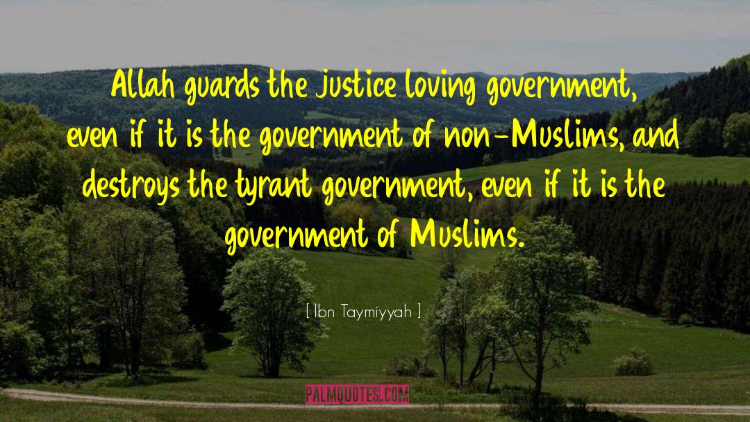 Ibn Taymiyyah Quotes: Allah guards the justice loving